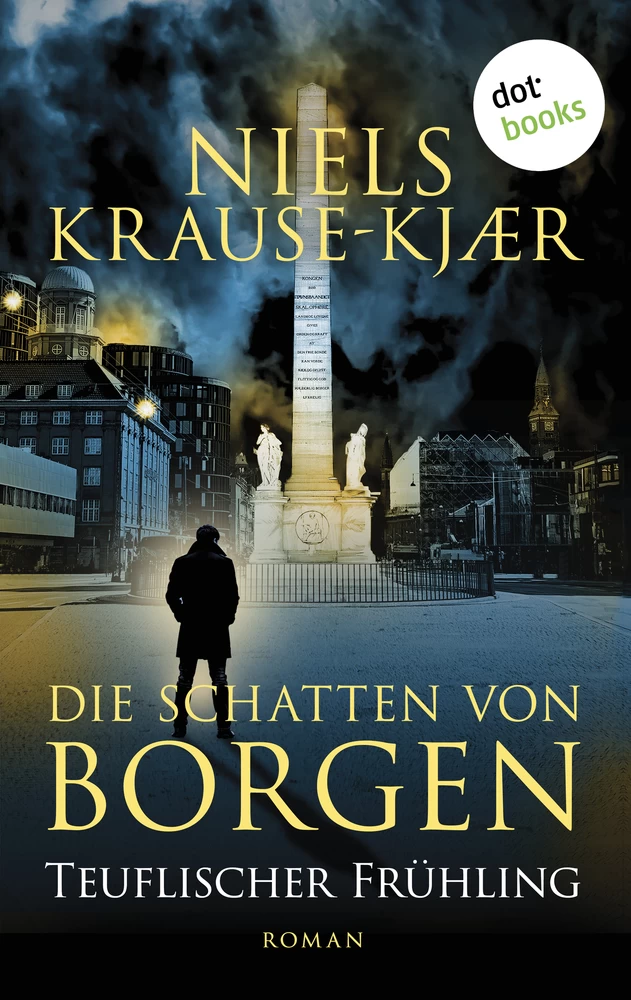 Niels Krause-Kjær Im Schatten von Borgen – Teuflischer Frühling